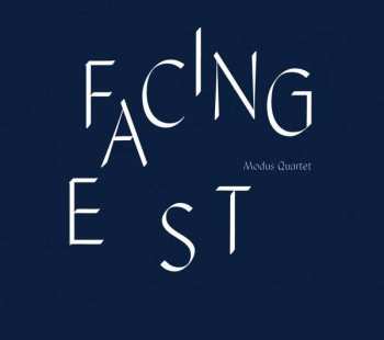 CD Modus Quartet: Facing East 486430
