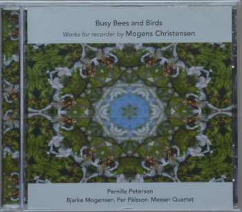 Album Mogens Christensen: Busy Bees And Birds (Works For Recorder By Mogens Christensen)