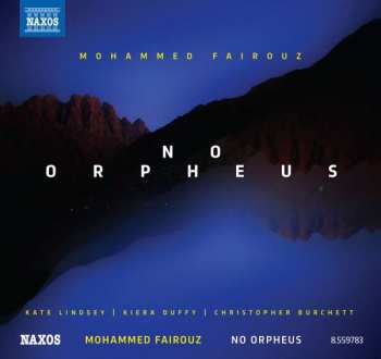 Album Mohammed Fairouz: Lieder "no Orpheus"