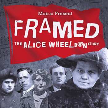 Album Moirai: Framed – The Alice Wheeldon Story