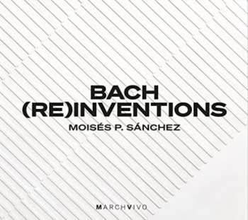 Album Moisés Sánchez: Inventionen Bwv 772-786 Für Klavier, Kontrabass, Percussion - "inventions"