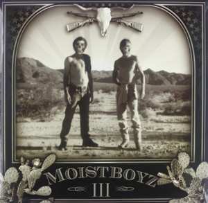 Album Moistboyz: Moistboyz III