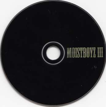 CD Moistboyz: Moistboyz III 476202