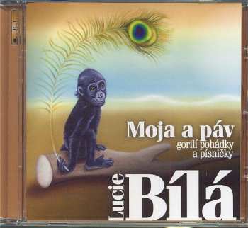 CD Lucie Bílá: Moja A Páv - Gorilí Pohádky A Písničky 23863