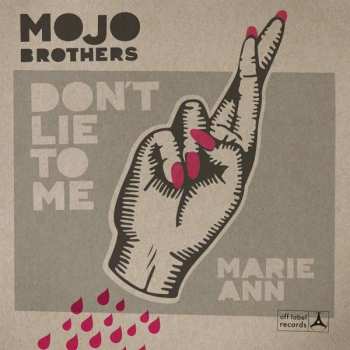 Album Mojo Brothers: Marie-ann/don't Lie To Me