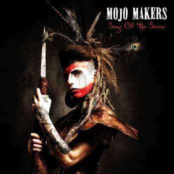Album Mojo Makers: Songs Of The Sirens