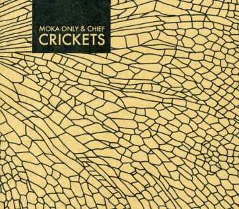 Album Moka Only: Crickets
