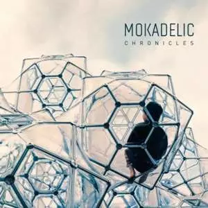 Mokadelic: Chronicles