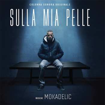 Album Mokadelic: Sulla Mia Pelle Ost