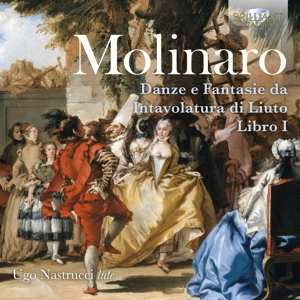 CD Simone Molinaro: Danze E Fantasie Da Intavolatura di Liuto Libro I Venezia 1599 497163