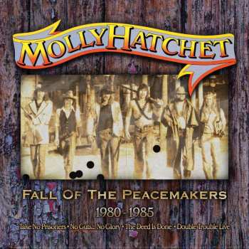 4CD/Box Set Molly Hatchet: Fall Of The Peacemakers 1980 - 1985 12169