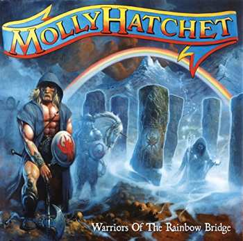 Album Molly Hatchet: Warriors Of The Rainbow Bridge