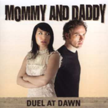 Album Mommy And Daddy: Duel At Dawn