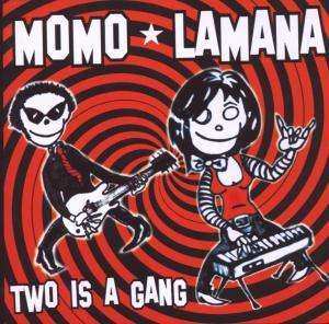 CD Momo Lamana: Two Is A Gang 506499