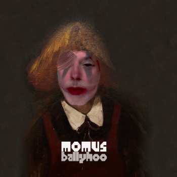 Album Momus: Ballyhoo