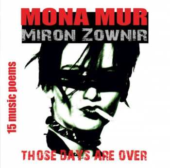 Album Mona Mur & Miron Zownir: Those Days Are Over