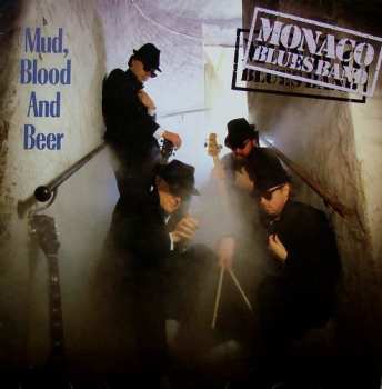 Album Monaco Blues Band: Mud, Blood And Beer