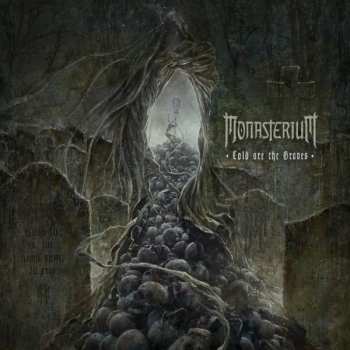 Monasterium: Cold Are the Graves