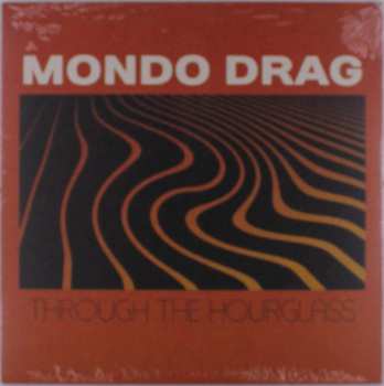 LP Mondo Drag: Through The Hourglass CLR 503275