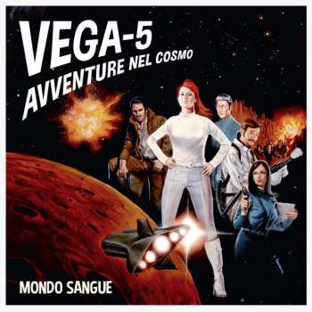 Album Mondo Sangue: VEGA-5 (Avventure nel Cosmo) 