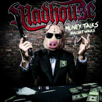 Album Madhouse: Money Talks Bullshit Walks