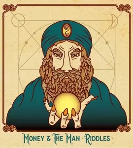 Money & The Man: Riddles