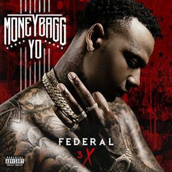 Album MoneyBagg Yo: Federal 3X