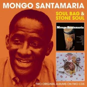 Album Mongo Santamaria: Soul Bag / Stone Soul