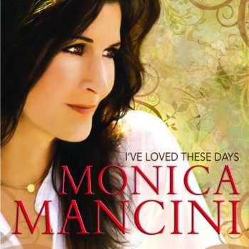 Album Monica Mancini: I've Loved These Days