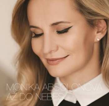 Album Monika Absolonová: Až Do Nebes