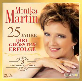 2CD Monika Martin: 25 Jahre: Ihre Größten Erfolge 190501