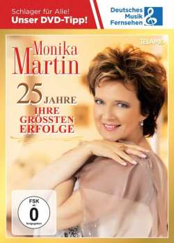 Album Monika Martin: 25 Jahre: Ihre Größten Erfolge