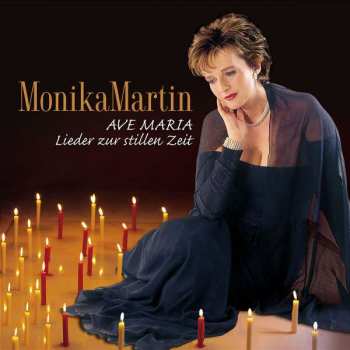 Album Monika Martin: Ave Maria - Lieder Zur Stillen Zeit
