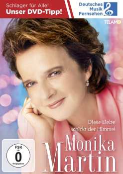 DVD Monika Martin: Diese Liebe Schickt Der Himmel 463979