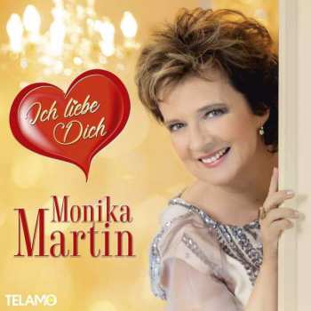 CD Monika Martin: Ich Liebe Dich 334562