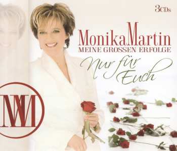 Album Monika Martin: Meine Grossen Erfolge - Nur Für Euch