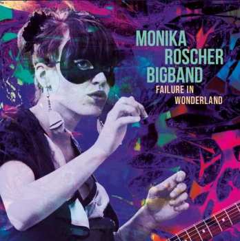 Album Monika Roscher: Failure In Wonderland