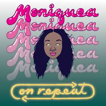 Album Moniquea: On Repeat