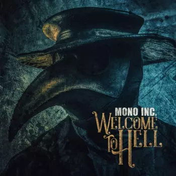 Mono Inc.: Welcome To Hell