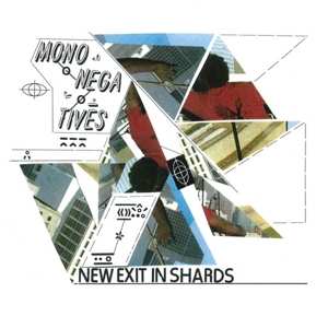 SP MONONEGATIVES: New Exit In Shards CLR | LTD
