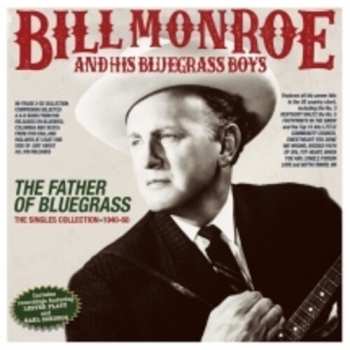 Album Monroe,bill & His Bluegrass Boys: Father Of Bluegrass: The Singles Collection 1940