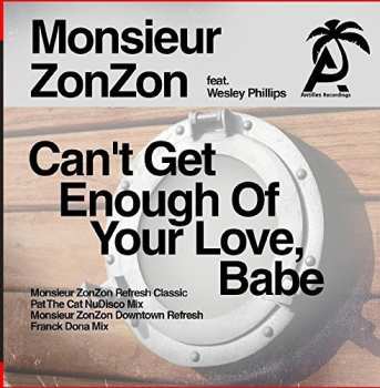 Album Monsieur ZonZon: Can't Get Enough Of Your Love Babe