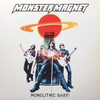 Album Monster Magnet: Monolithic Baby!