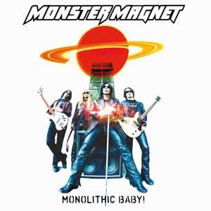 CD Monster Magnet: Monolithic Baby! 437488
