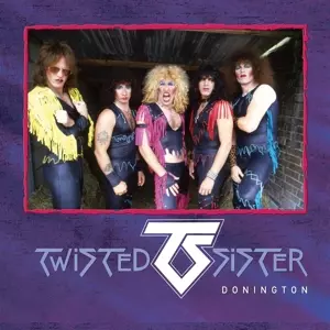 Twisted Sister: Donington