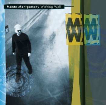 Album Monte Montgomery: Wishing Well