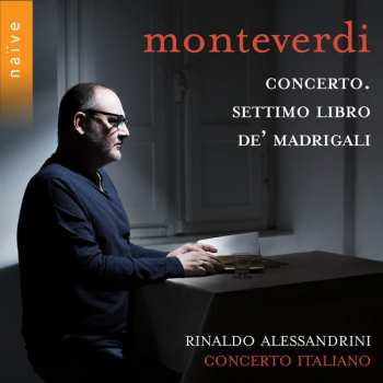 Album Claudio Monteverdi: Concerto. Il Settimo Libro De Madrigali
