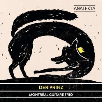 Album Montreal Guitar Trio: Der Prinz