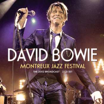 David Bowie: Montreux 2002