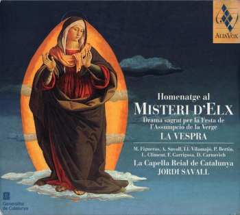 Album Montserrat Figueras: Homenatge Al Misteri D'Elx • La Vespra (Drama Sagrat Per La Festa De L'Assumpció De La Verge)